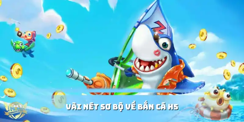sơ lược về bắn cá H5